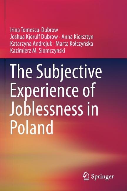 The Subjective Experience of Joblessness in Poland