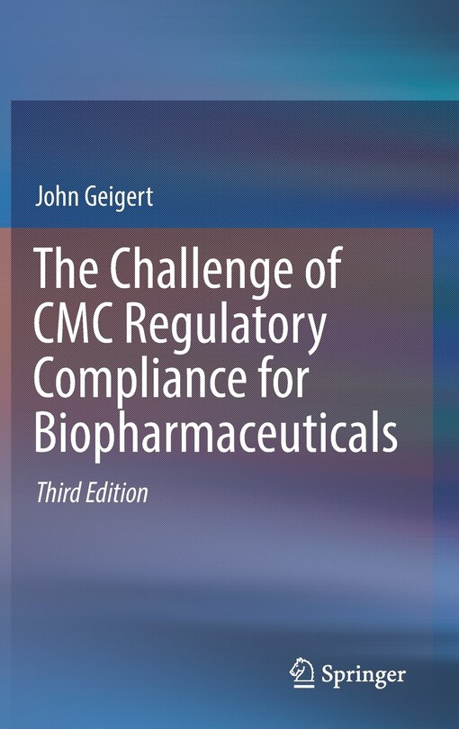 Front cover_The Challenge Of Cmc Regulatory Compliance For Biopharmaceuticals