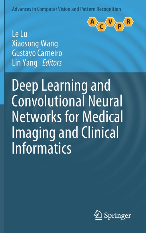Couverture_Deep Learning And Convolutional Neural Networks For Medical Imaging And Clinical Informatics