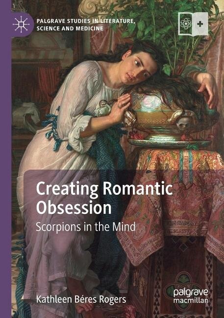 Creating Romantic Obsession: Scorpions in the Mind