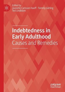 Indebtedness in Early Adulthood: Causes and Remedies