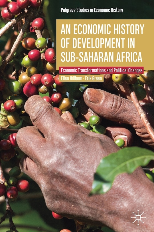 Couverture_An Economic History Of Development In Sub-saharan Africa