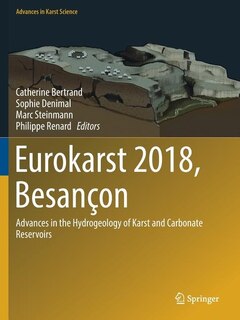 Eurokarst 2018, Besançon: Advances in the Hydrogeology of Karst and Carbonate Reservoirs