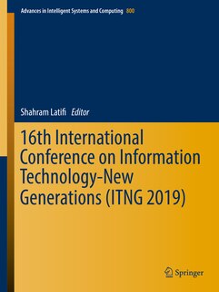 Front cover_16th International Conference On Information Technology-new Generations (itng 2019)
