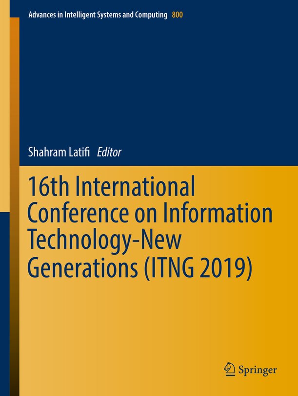Front cover_16th International Conference On Information Technology-new Generations (itng 2019)