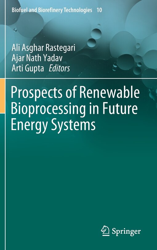 Front cover_Prospects Of Renewable Bioprocessing In Future Energy Systems