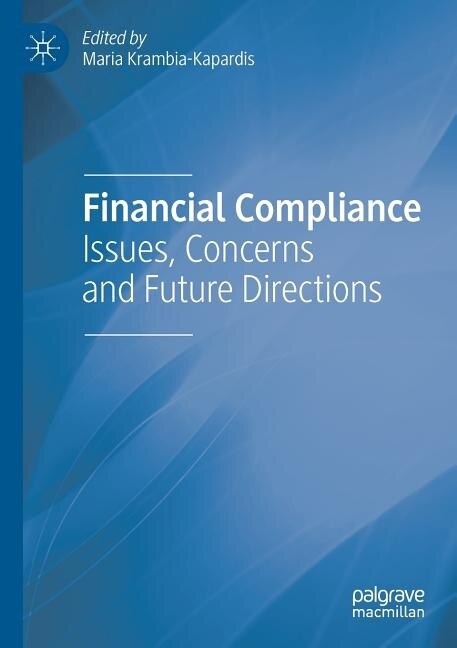Financial Compliance: Issues, Concerns and Future Directions