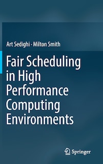 Front cover_Fair Scheduling In High Performance Computing Environments