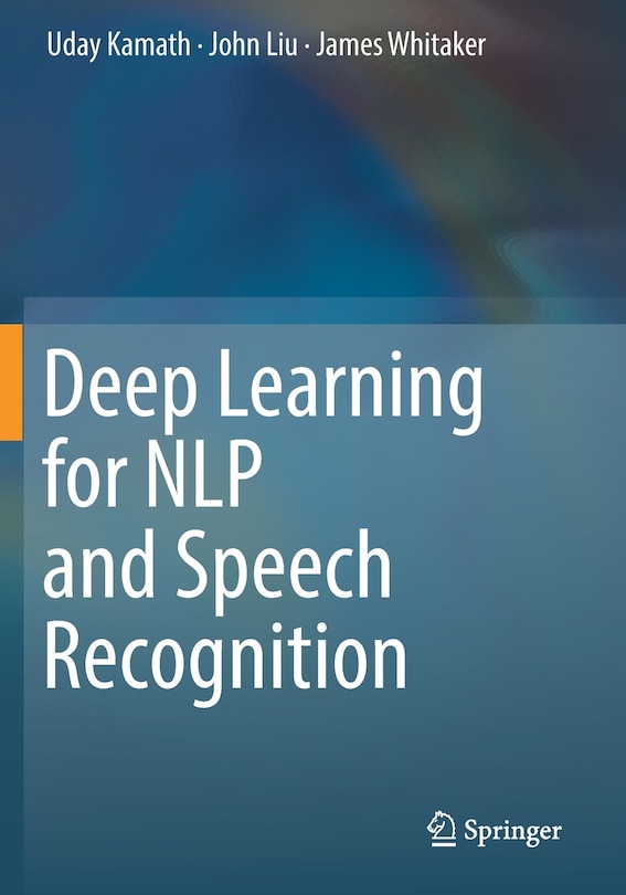 Front cover_Deep Learning For Nlp And Speech Recognition