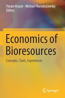 Economics Of Bioresources: Concepts, Tools, Experiences