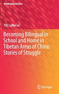 Front cover_Becoming Bilingual In School And Home In Tibetan Areas Of China