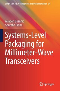 Systems-Level Packaging for Millimeter-Wave Transceivers