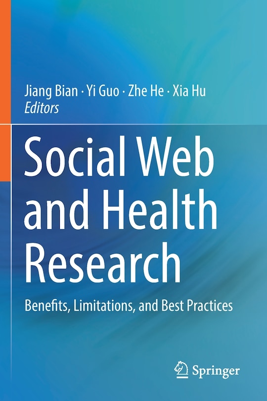 Social Web And Health Research: Benefits, Limitations, And Best Practices