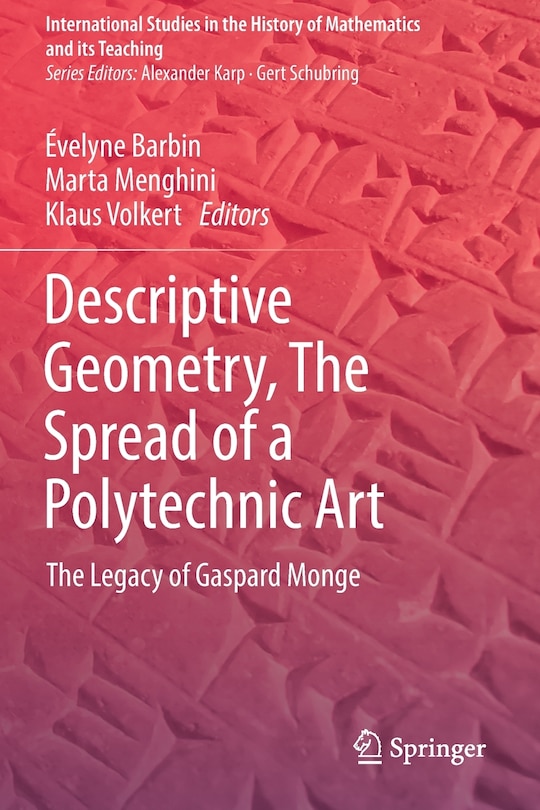 Couverture_Descriptive Geometry, The Spread Of A Polytechnic Art