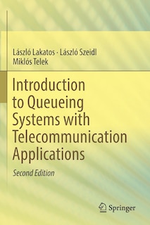 Front cover_Introduction To Queueing Systems With Telecommunication Applications