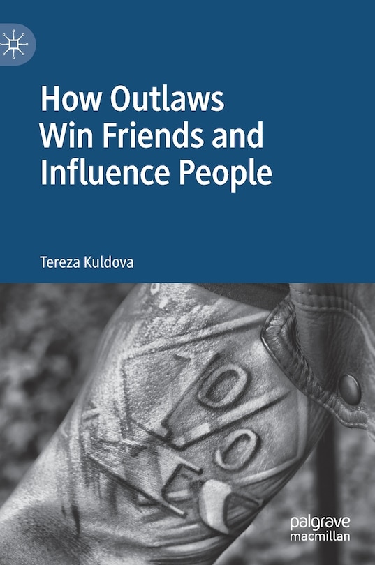 Front cover_How Outlaws Win Friends And Influence People