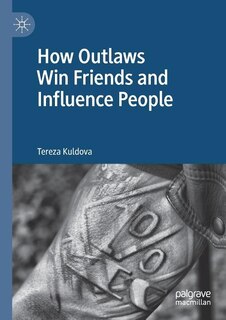Couverture_How Outlaws Win Friends and Influence People