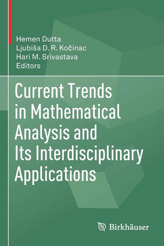 Front cover_Current Trends In Mathematical Analysis And Its Interdisciplinary Applications