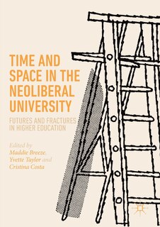 Couverture_Time And Space In The Neoliberal University
