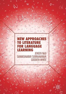 New Approaches to Literature for Language Learning