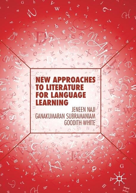 New Approaches to Literature for Language Learning