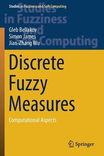 Discrete Fuzzy Measures: Computational Aspects