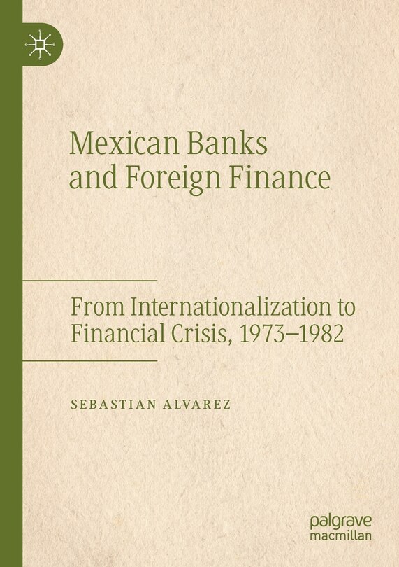 Front cover_Mexican Banks And Foreign Finance