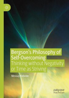 Couverture_Bergson's Philosophy of Self-Overcoming