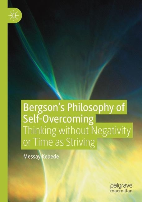 Couverture_Bergson's Philosophy of Self-Overcoming