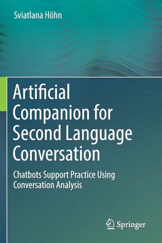 Artificial Companion For Second Language Conversation: Chatbots Support Practice Using Conversation Analysis