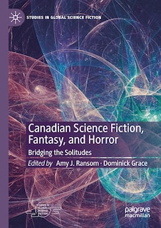 Couverture_Canadian Science Fiction, Fantasy, And Horror