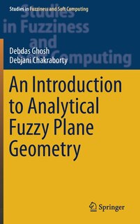 Front cover_An Introduction to Analytical Fuzzy Plane Geometry
