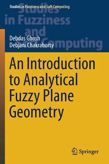 Front cover_An Introduction To Analytical Fuzzy Plane Geometry