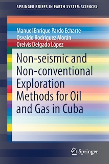 Front cover_Non-seismic And Non-conventional Exploration Methods For Oil And Gas In Cuba