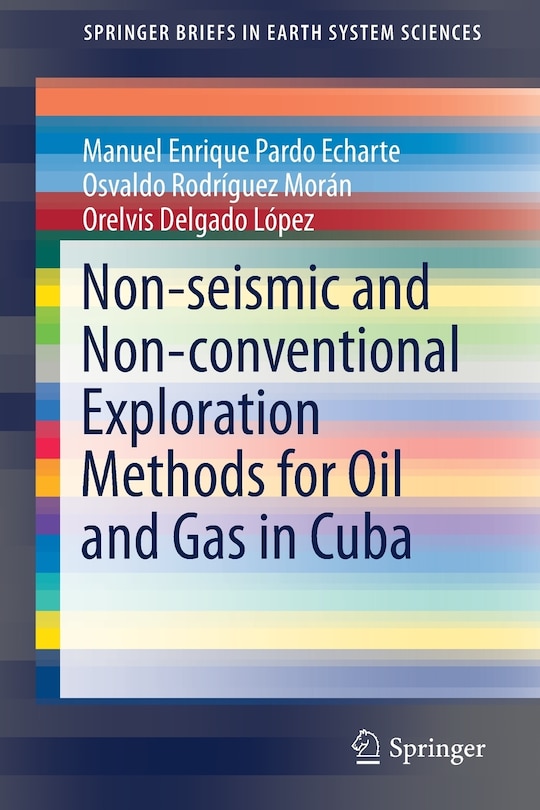 Front cover_Non-seismic And Non-conventional Exploration Methods For Oil And Gas In Cuba