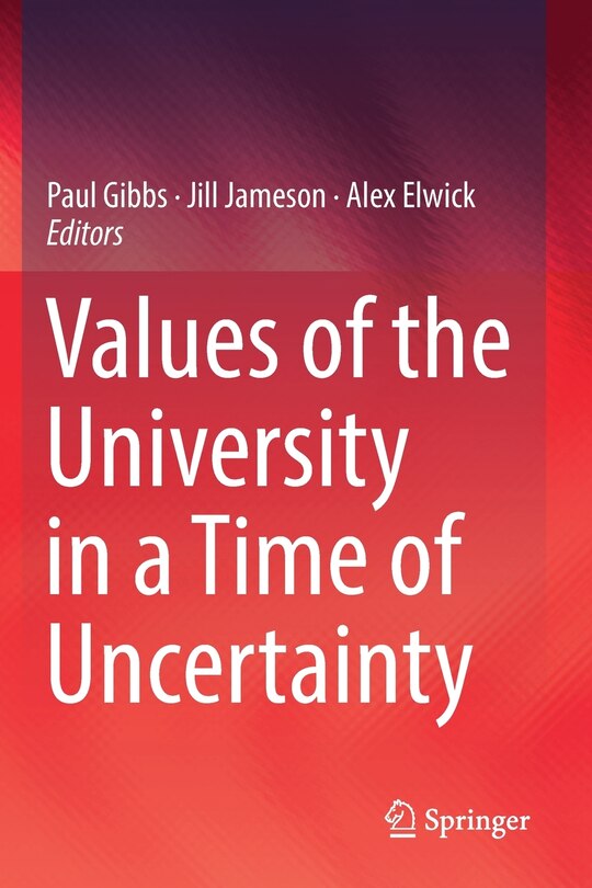 Front cover_Values Of The University In A Time Of Uncertainty