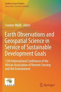 Front cover_Earth Observations And Geospatial Science In Service Of Sustainable Development Goals