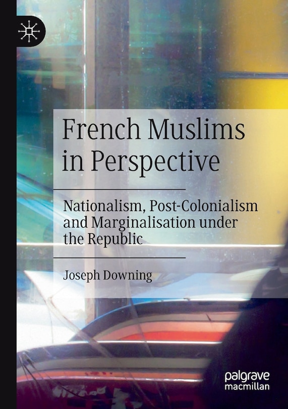 Front cover_French Muslims In Perspective