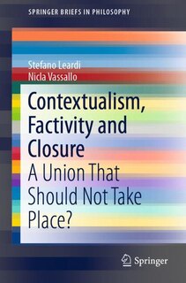 Front cover_Contextualism, Factivity And Closure