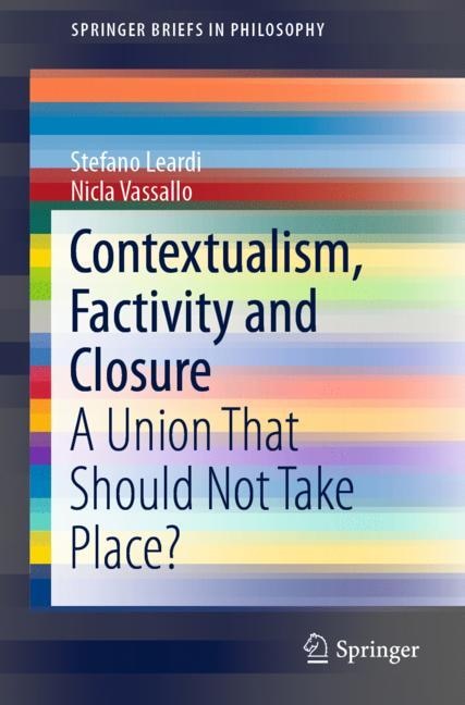 Front cover_Contextualism, Factivity And Closure