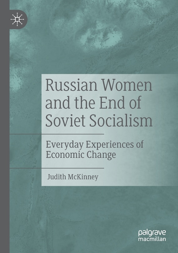 Front cover_Russian Women And The End Of Soviet Socialism
