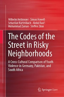 Front cover_The Codes of the Street in Risky Neighborhoods