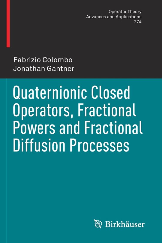 Front cover_Quaternionic Closed Operators, Fractional Powers And Fractional Diffusion Processes