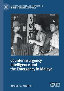 Couverture_Counterinsurgency Intelligence and the Emergency in Malaya