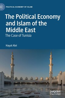 Couverture_The Political Economy And Islam Of The Middle East