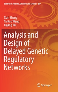 Front cover_Analysis And Design Of Delayed Genetic Regulatory Networks