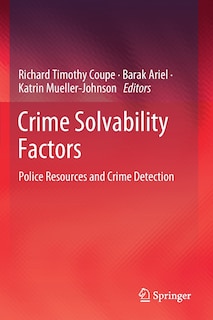 Crime Solvability Factors: Police Resources And Crime Detection