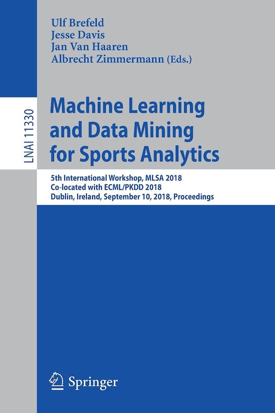 Front cover_Machine Learning and Data Mining for Sports Analytics