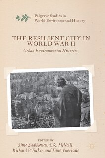 Couverture_The Resilient City In World War Ii
