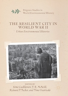 Front cover_The Resilient City In World War Ii
